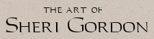 The Art of Sheri Gordon